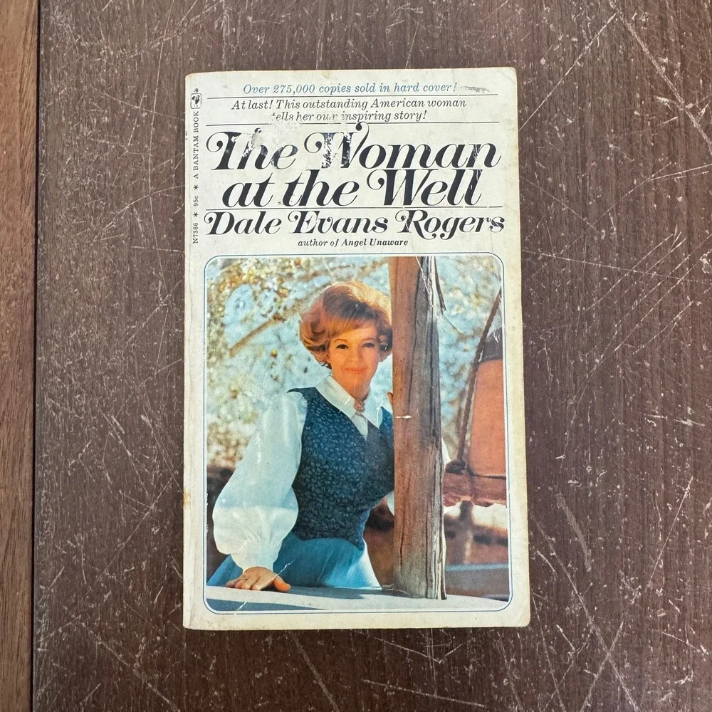The Woman at the Well‎ 1972 Dale Evans Rogers Paperback Book